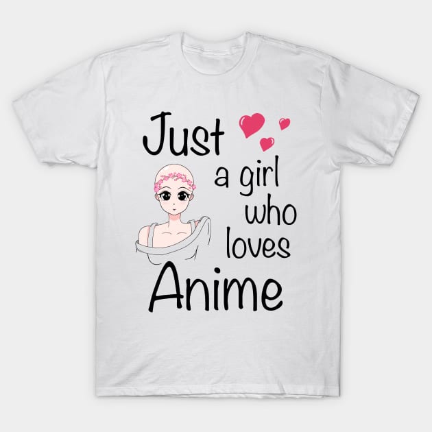 Just a girl who loves Anime Bald Girl T-Shirt by gogo-jr